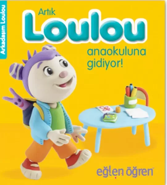 Arkadaşım Loulou 4 - Artık Loulou Anaokuluna Gidiyor Fiyatı, Yorumları ve Özellikleri