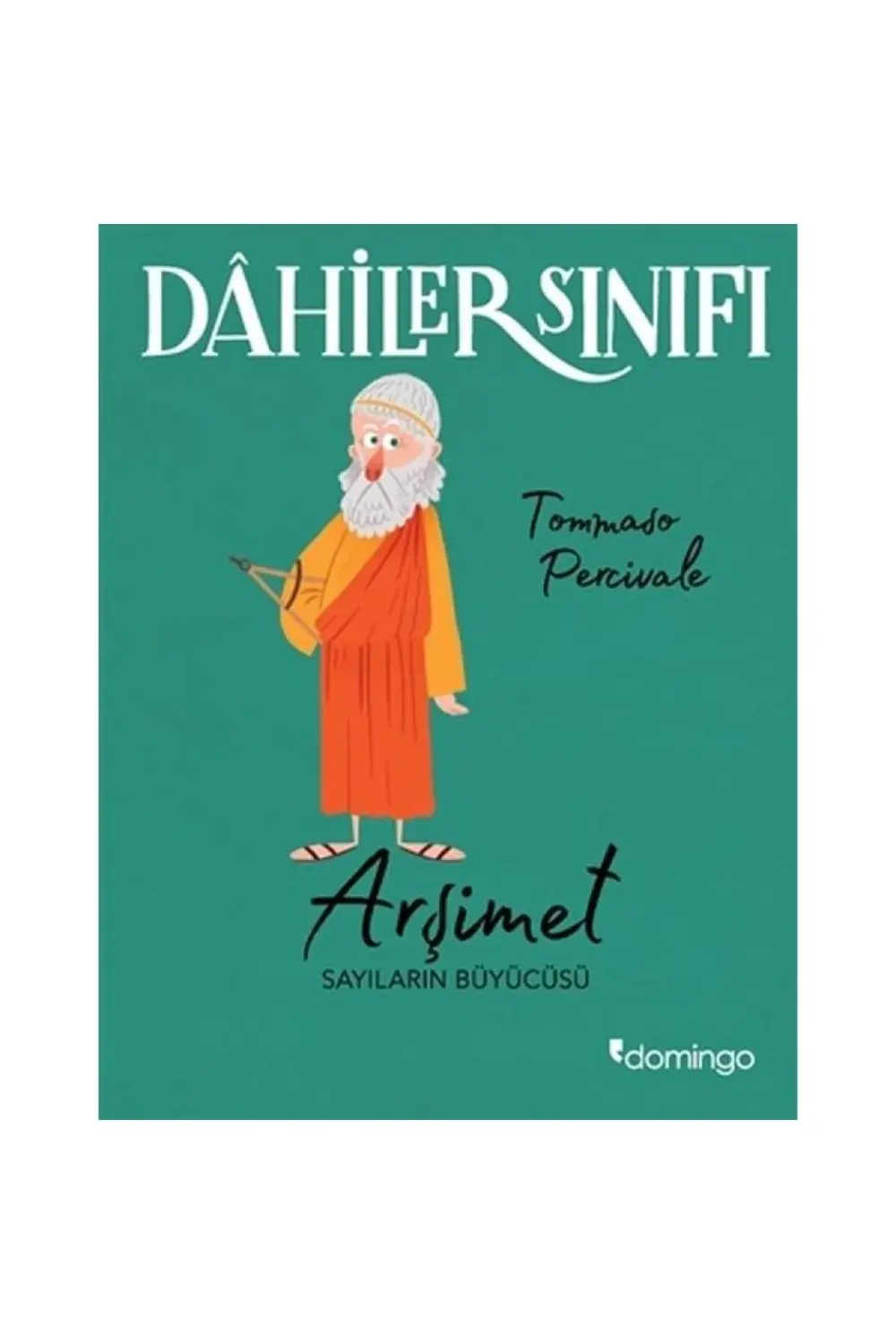 Arşimet Sayıların Büyücüsü - Dahiler Sınıfı