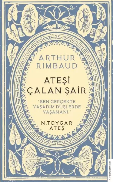 Arthur Rimbaud Ateşi Çalan Şair Fiyatı, Yorumları ve Özellikleri