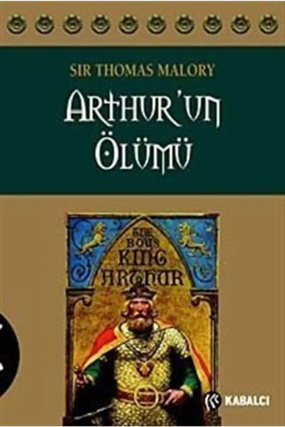 Arthur’un Ölümü Sir Thomas Malory