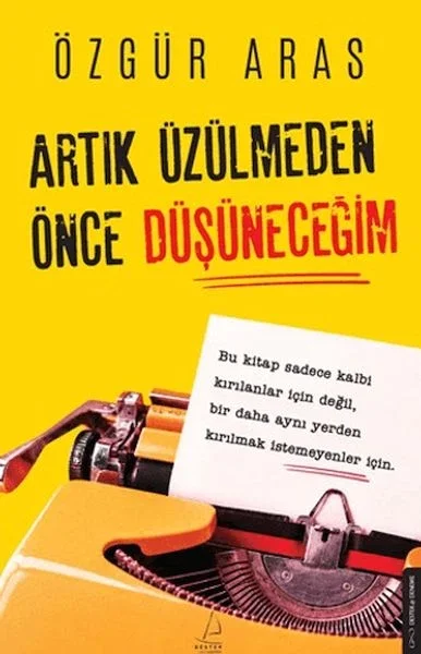 Artık Üzülmeden Önce Düşüneceğim Fiyatı, Yorumları ve Özellikleri