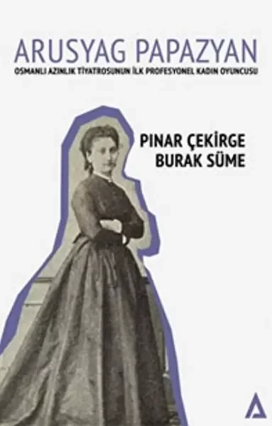 Arusyag Papazyan Fiyatı, Yorumları ve Özellikleri