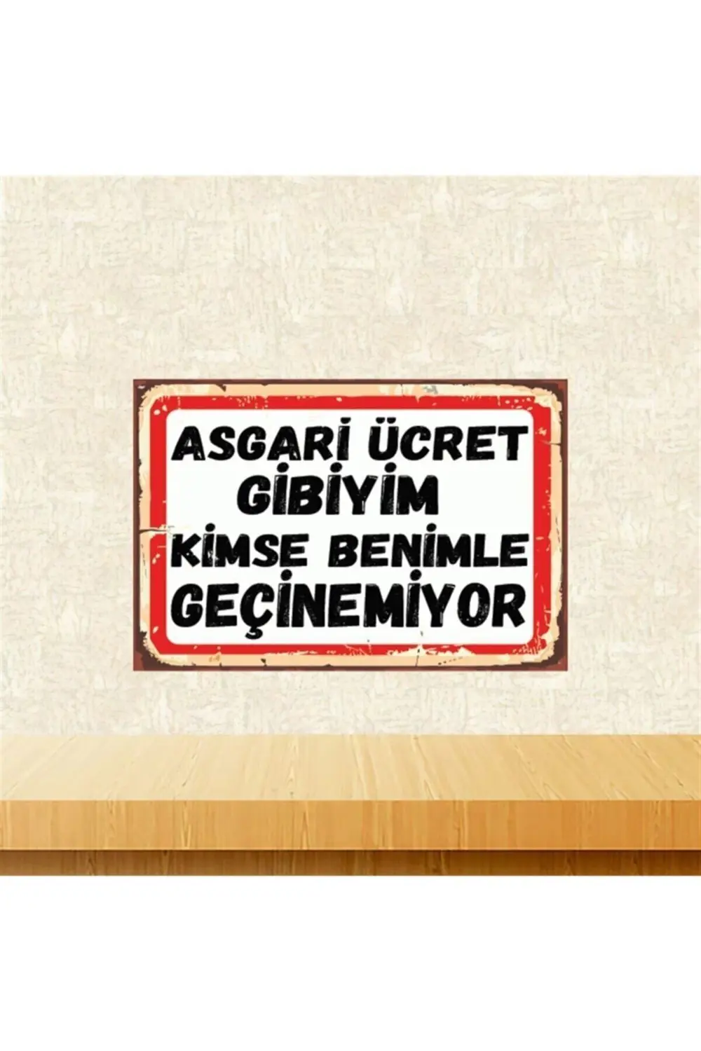 Asgari Ücret Gibiyim 20-30 Cm Retro Ahşap Poster Tkfx4444