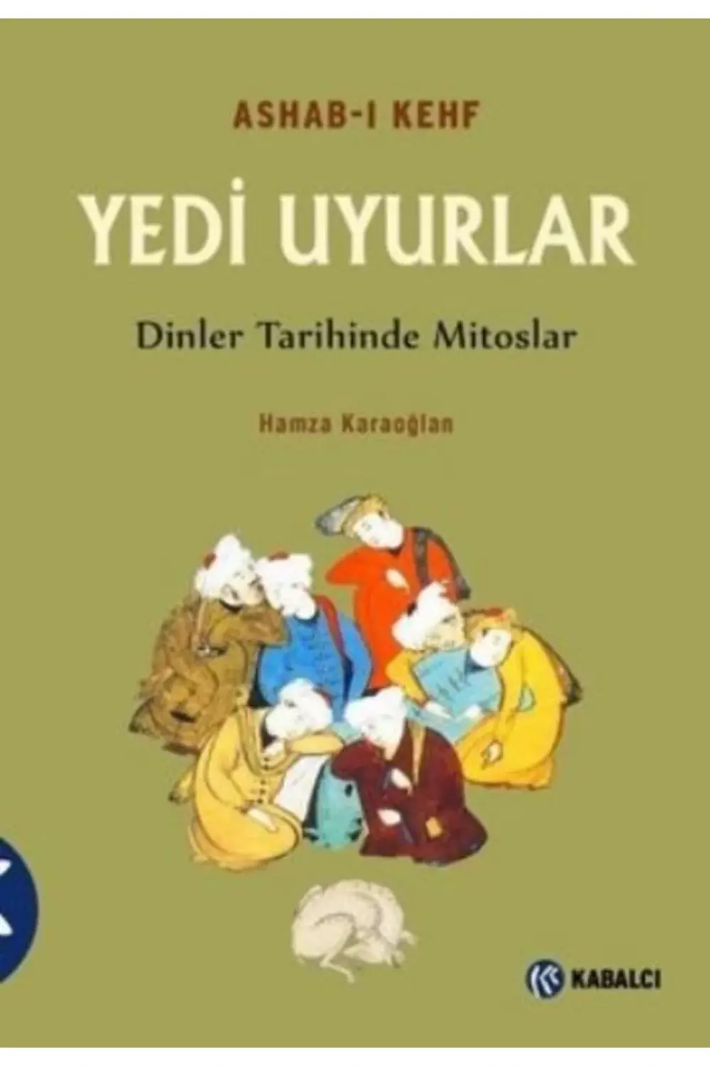 Ashab-ı Kefh Yedi Uyurlar & Dinler Tarihinde Mitoslar
