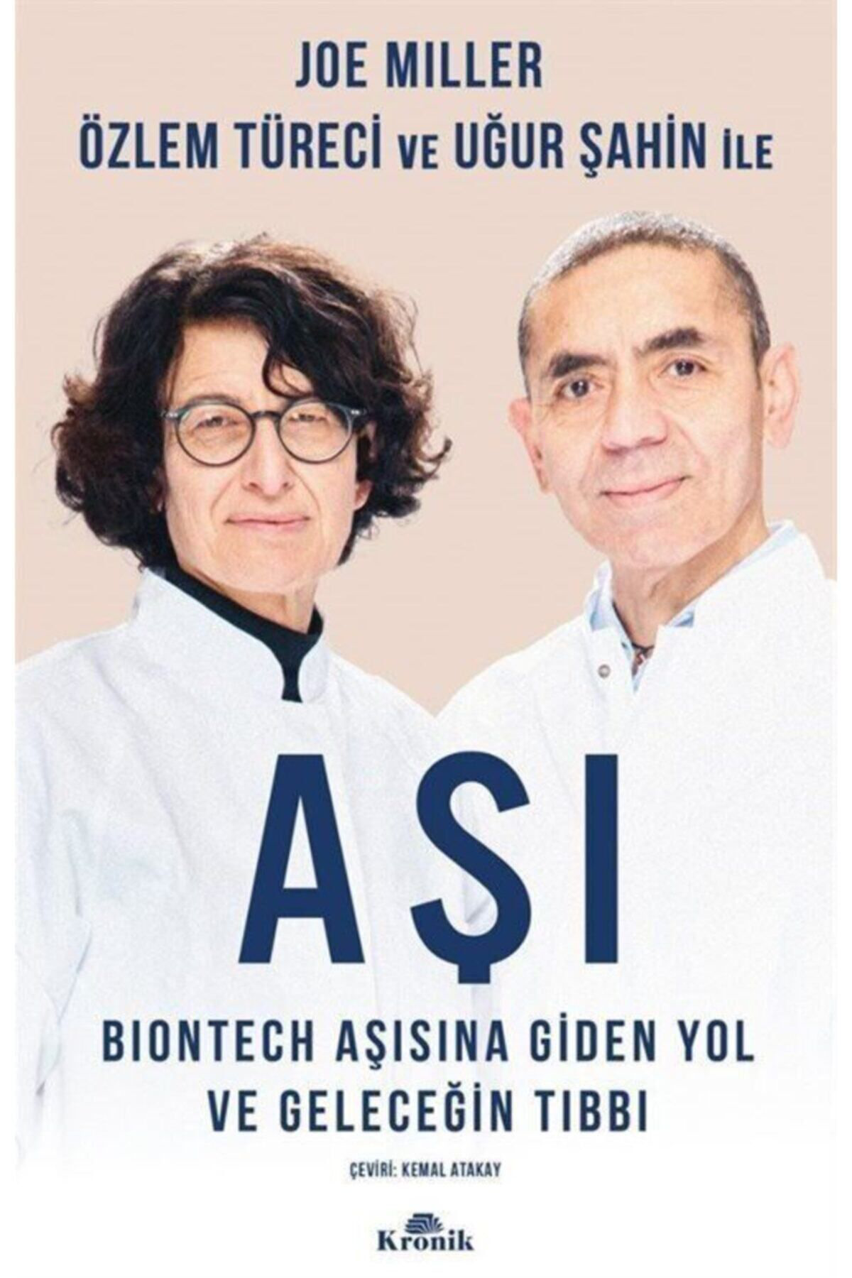 Kronik Kitap Aşi & Biontech Aşisina Giden Yol Ve Geleceğin Tibbi