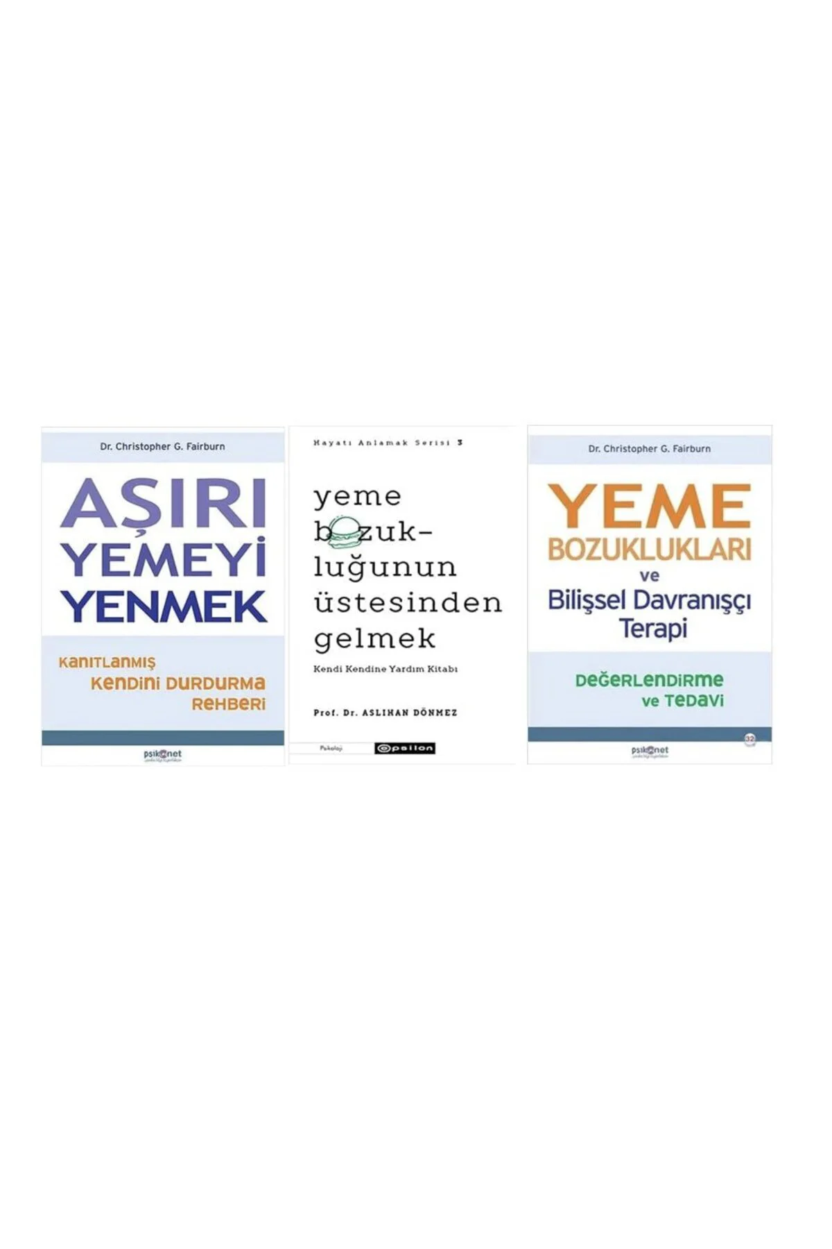 asiri yemeyi yenmek + yeme bozuklugunun ustesinden gelmek + yeme bozukluklari=(3kitap)