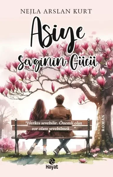 Asiye Sevginin Gücü Asiye Sevginin Gücü