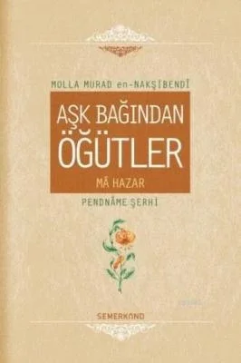 Aşk Bağından Öğütler (Ciltli) Fiyatı, Yorumları ve Özellikleri