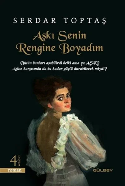 Aşkı Senin Rengine Boyadım Fiyatı, Yorumları ve Özellikleri