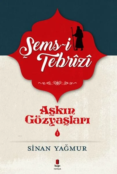 Aşkın Gözyaşları 1 - Şems Tebrizi Fiyatı, Yorumları ve Özellikleri