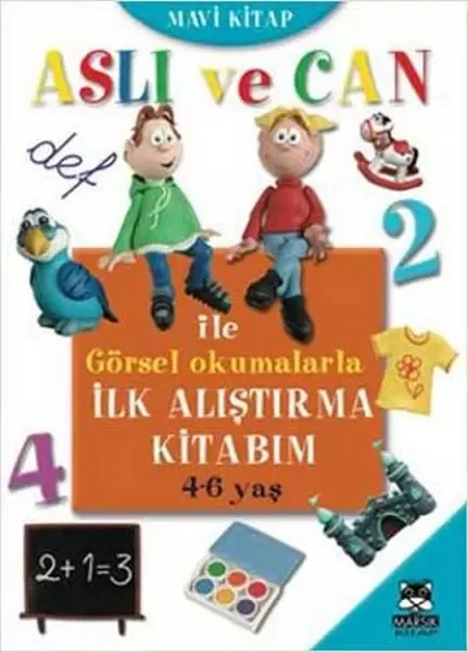 Aslı ve Can ile Görsel Okumalarla İlk Alıştırma Kitabım - Mavi Ki