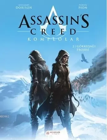 Assassin’s Creed Komplolar 02. Cilt - Gökkuşağı Projesi Fiyatı, Yorumları ve Özellikleri