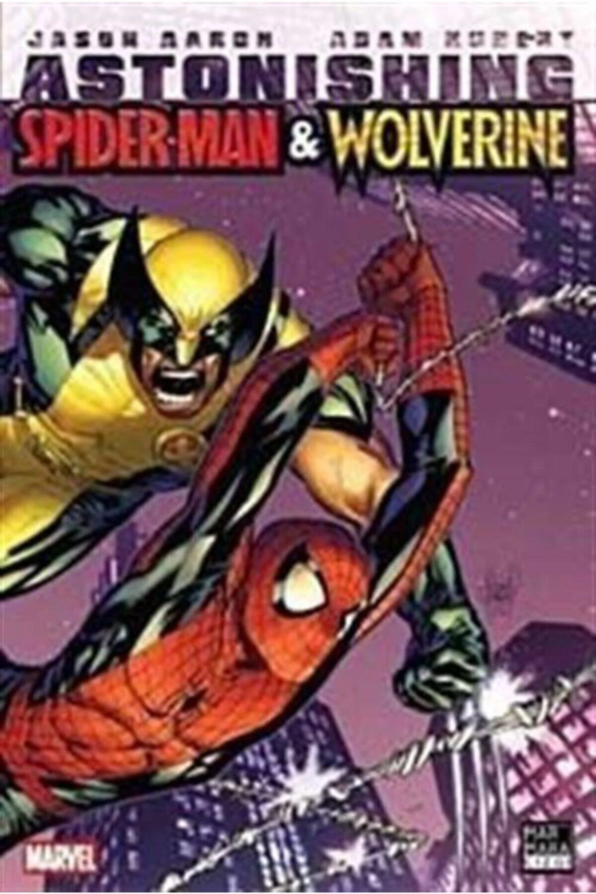 Astonishing : Spider-man Ve Wolverine - Adam Kubert,jason Aaron Fiyatı, Yorumları ve Özellikleri