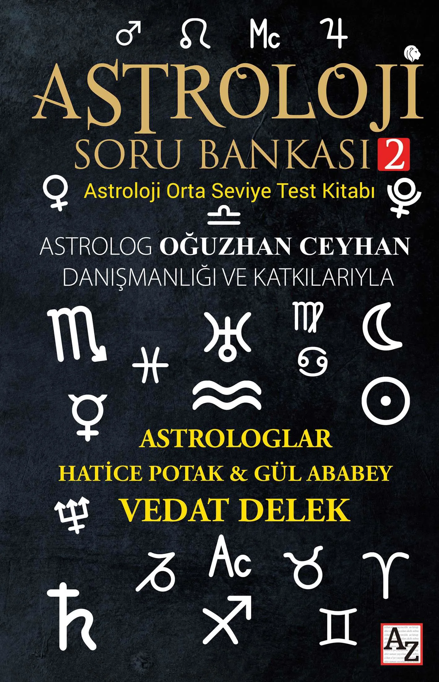 Astroloji Soru Bankası 2 - Hatice Potak-Gül Ababey- Vedat Delek Astroloji Soru Bankası 2 - Hatice Potak-Gül Ababey- Vedat Delek