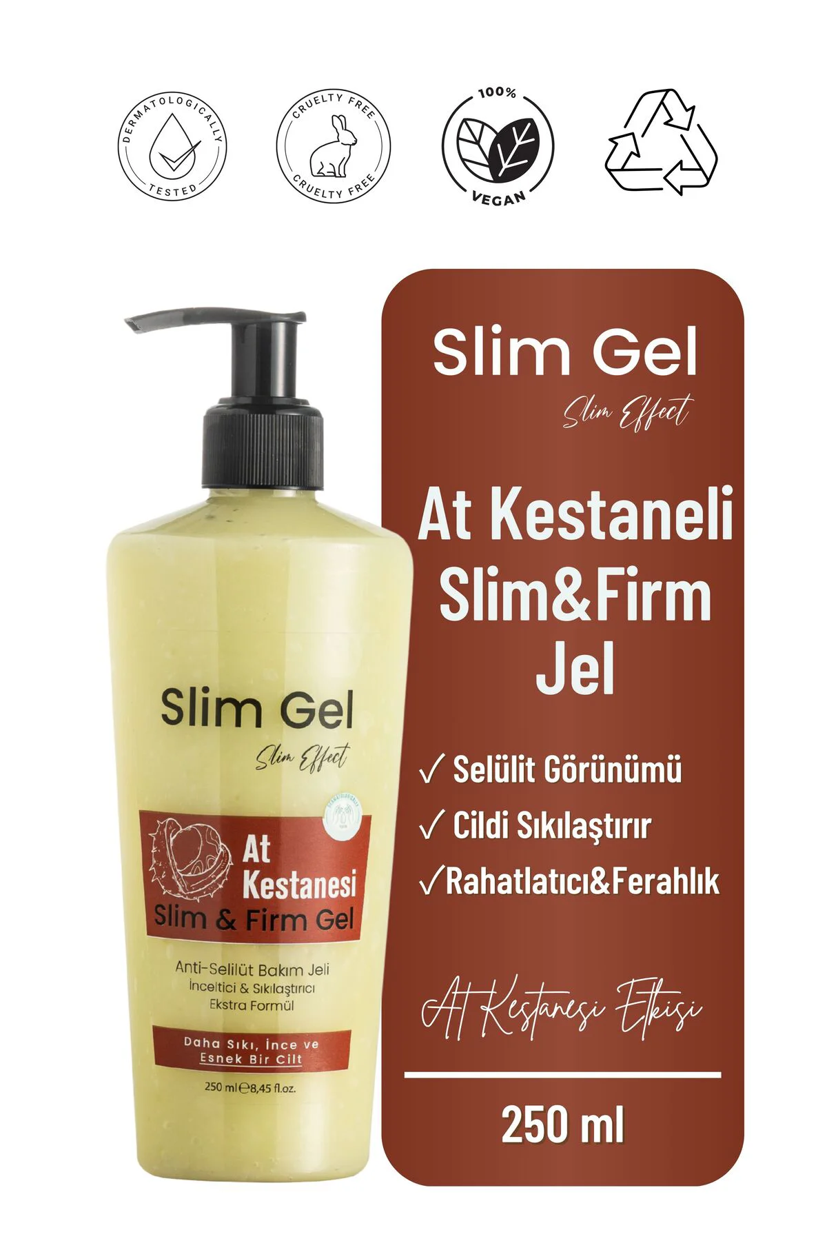 AT KESTANELİ Sıkılaştırıcı–Selülit Karşıtı–İncelmeye Destek Rahat