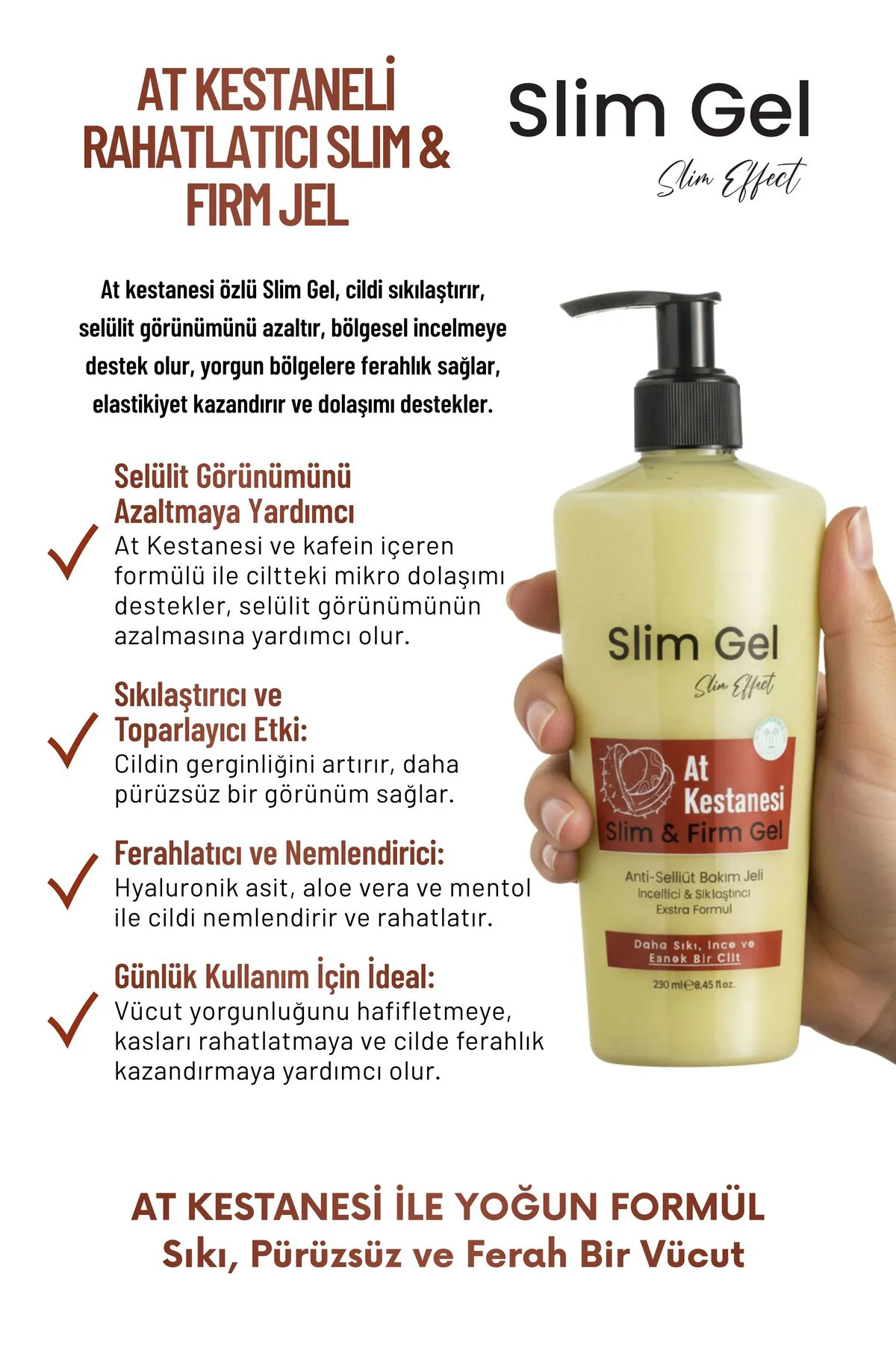 AT KESTANELİ Sıkılaştırıcı–Selülit Karşıtı–İncelmeye Destek Rahat