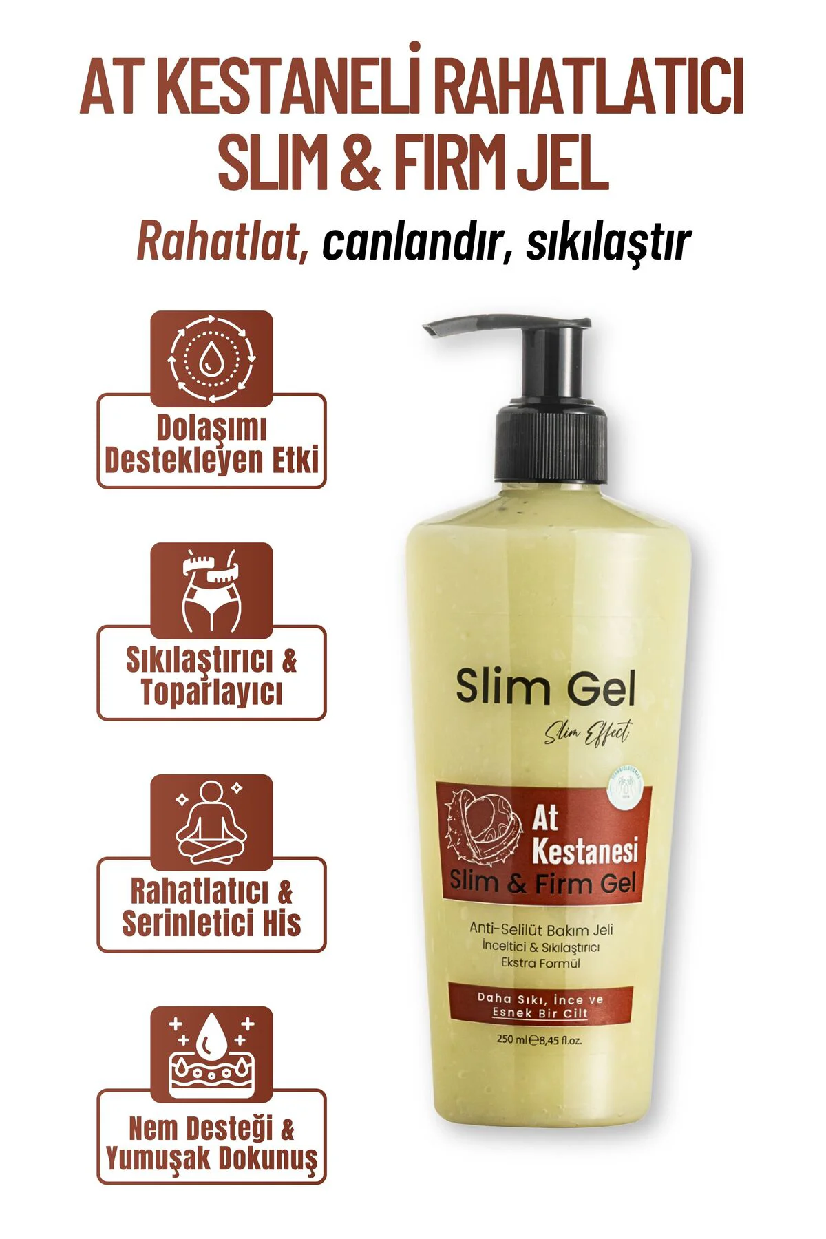 AT KESTANELİ Sıkılaştırıcı–Selülit Karşıtı–İncelmeye Destek Rahat
