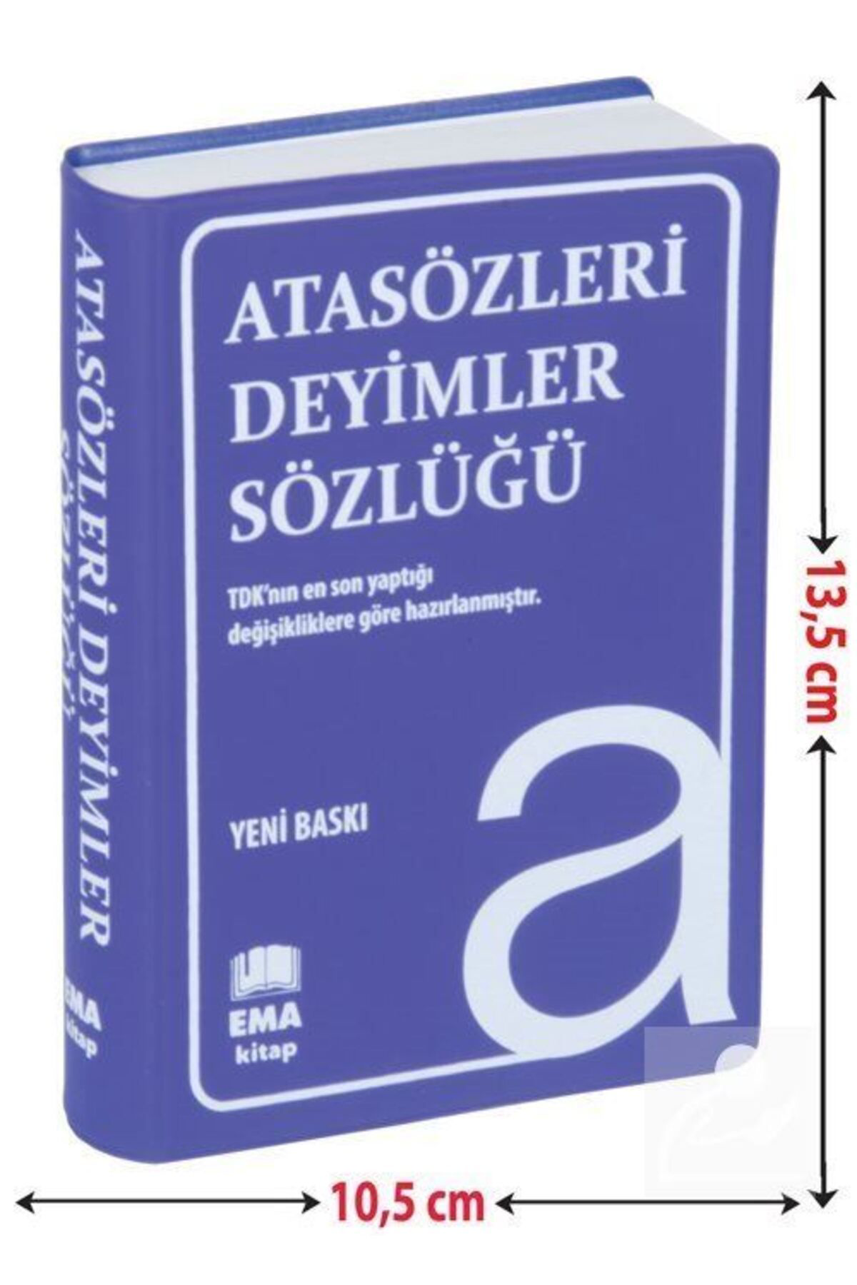 Ema Kitap Atasözleri Deyimler Sözlüğü (Plastik Kapak) & A'dan Z'ye Tdk Uyum