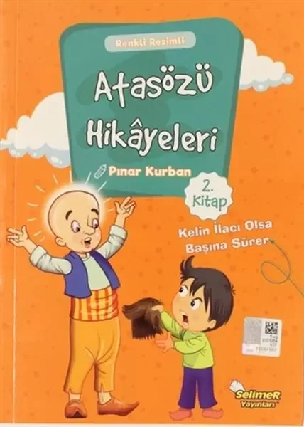 Atasözü Hikayeleri - Kelin İlacı Olsa Başına Sürer Fiyatı, Yorumları ve Özellikleri