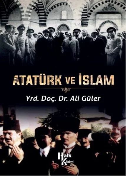Atatürk ve İslam Fiyatı, Yorumları ve Özellikleri
