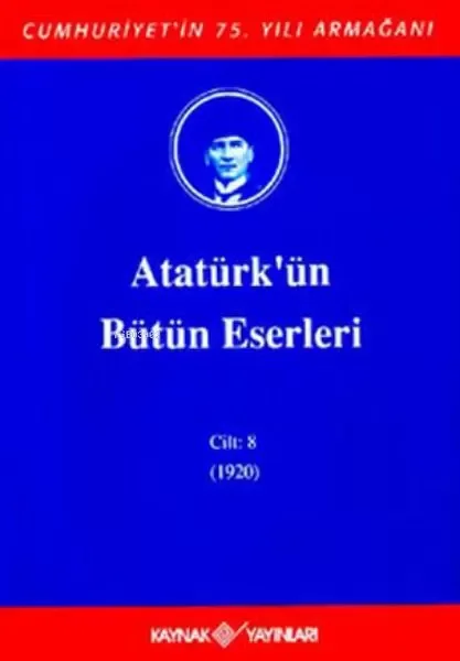 Atatürk'ün Bütün Eserleri Cilt: 8 (1920) Fiyatı, Yorumları ve Özellikleri