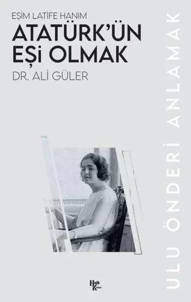 Atatürk’ün Eşi Olmak Fiyatı, Yorumları ve Özellikleri
