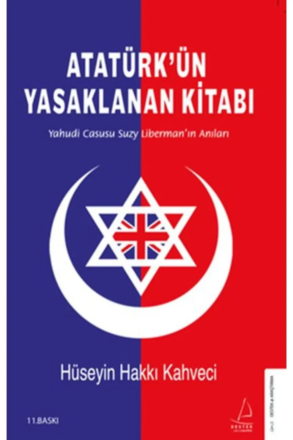 Atatürkün Yasaklanan Kitabı Yahudi Casusu Suzy Libermanın Anıları