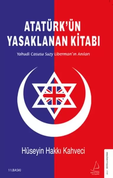 Atatürk’ün Yasaklanan Kitabı - Yahudi Casusu Suzy Liberman’ın Anı
