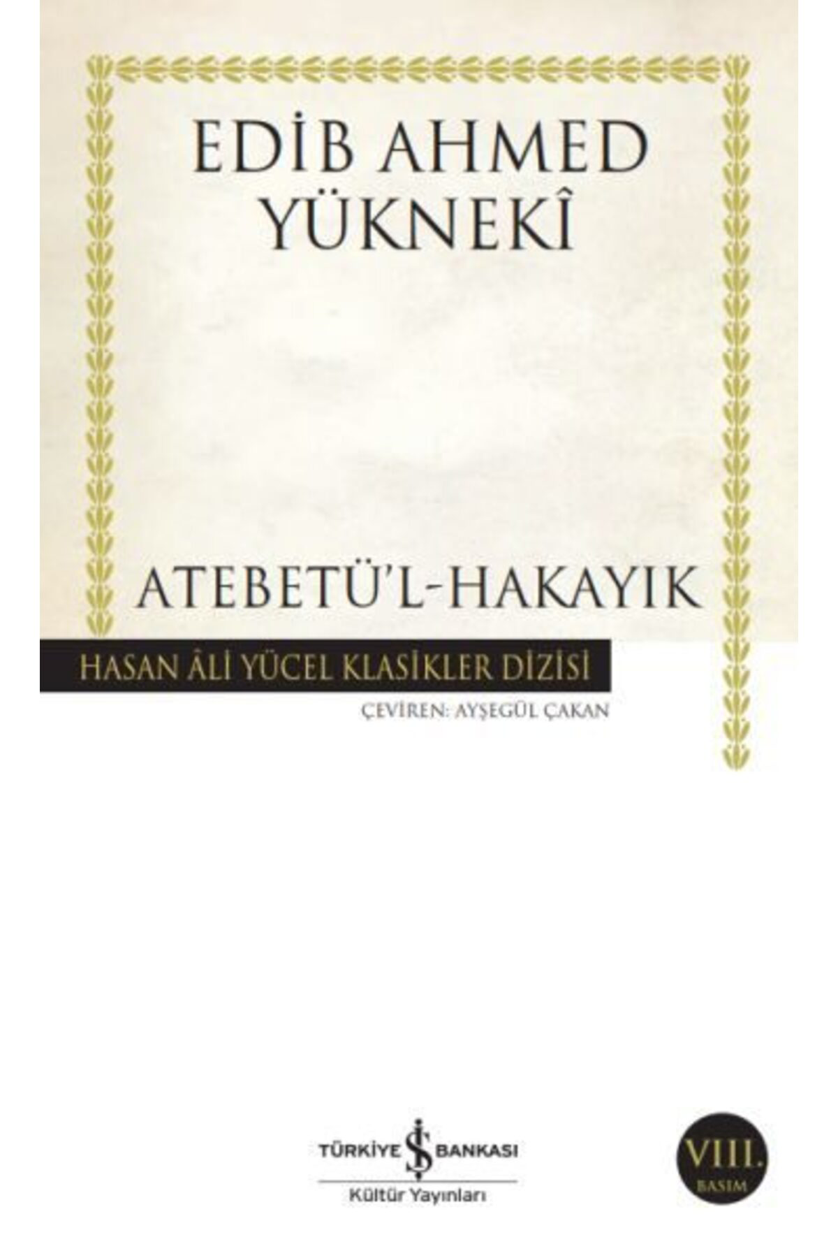 Destek Yayınları Atebetülhakayık Hasan Ali Yücel Klasikleri
