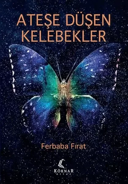 Ateşe Düşen Kelebekler Fiyatı, Yorumları ve Özellikleri