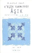 Ateşin Yakmadığı Aşık Fiyatı, Yorumları ve Özellikleri