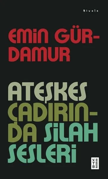 Ateşkes Çadırında Silah Sesleri Ateşkes Çadırında Silah Sesleri