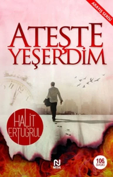 Ateşte Yeşerdim Fiyatı, Yorumları ve Özellikleri