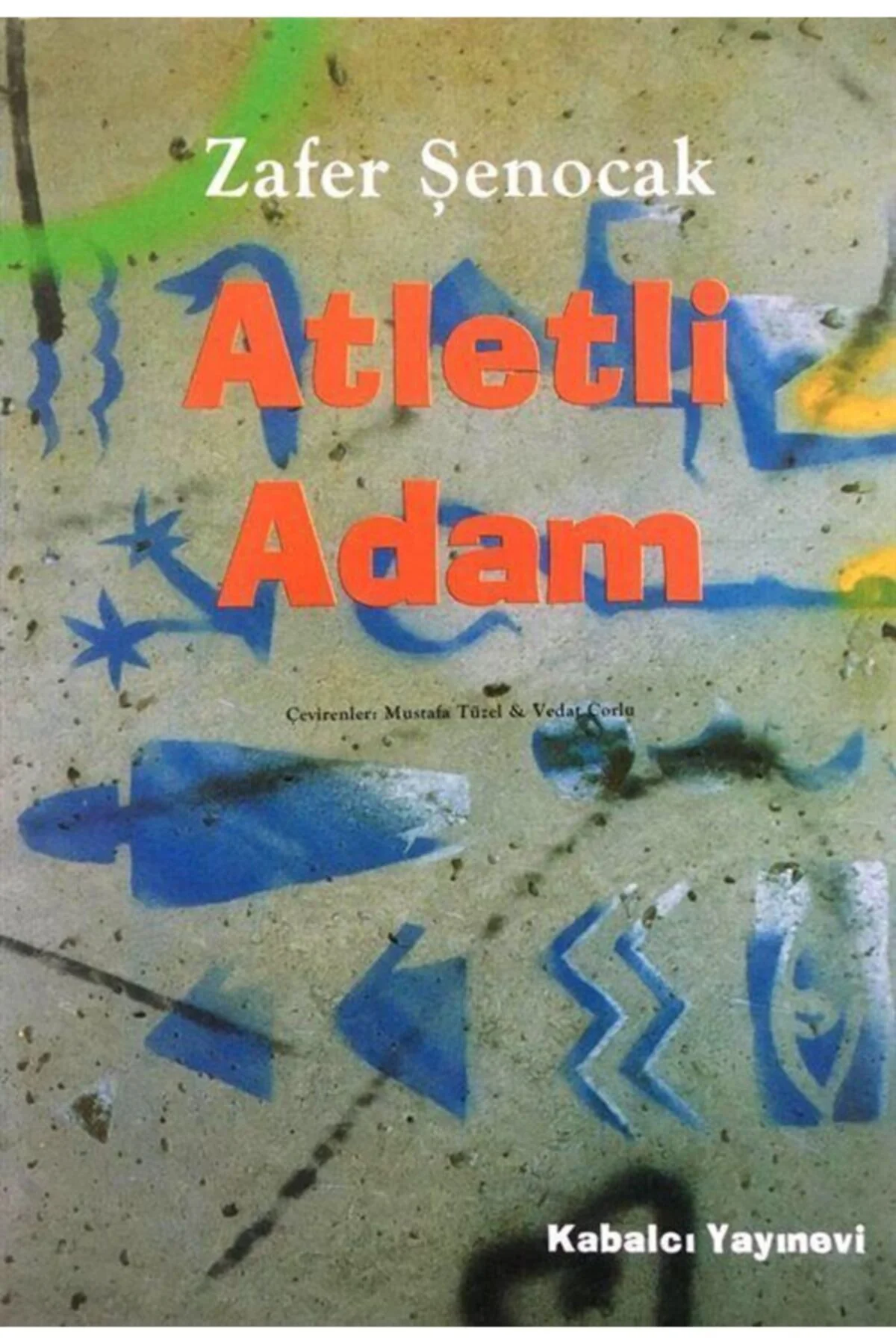 Atletli Adam Zafer Şenocak