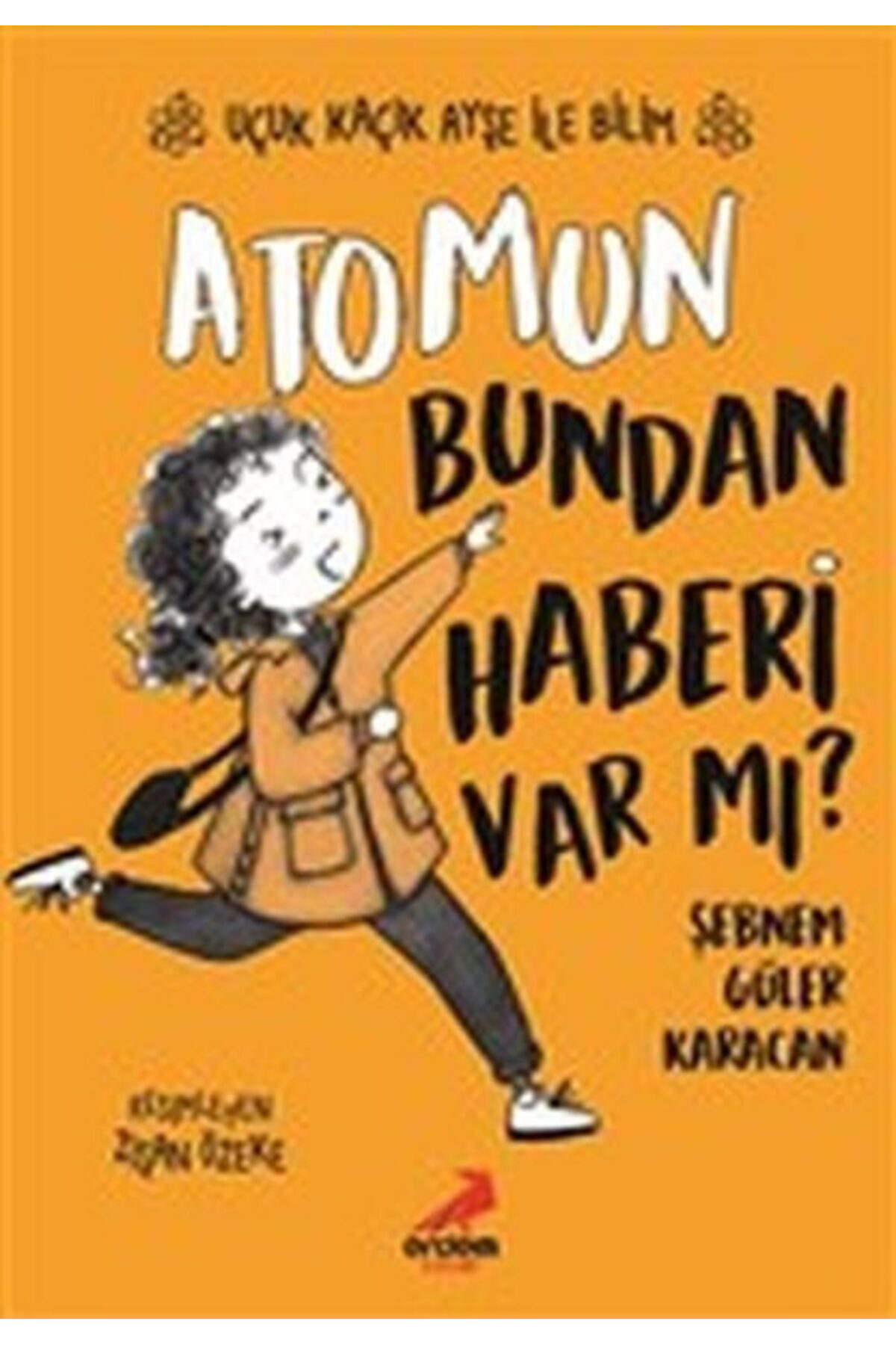Feifei Atomun Bundan Haberi Var Mi? - Uçuk Kaçik Ayşe İle Bilim 3