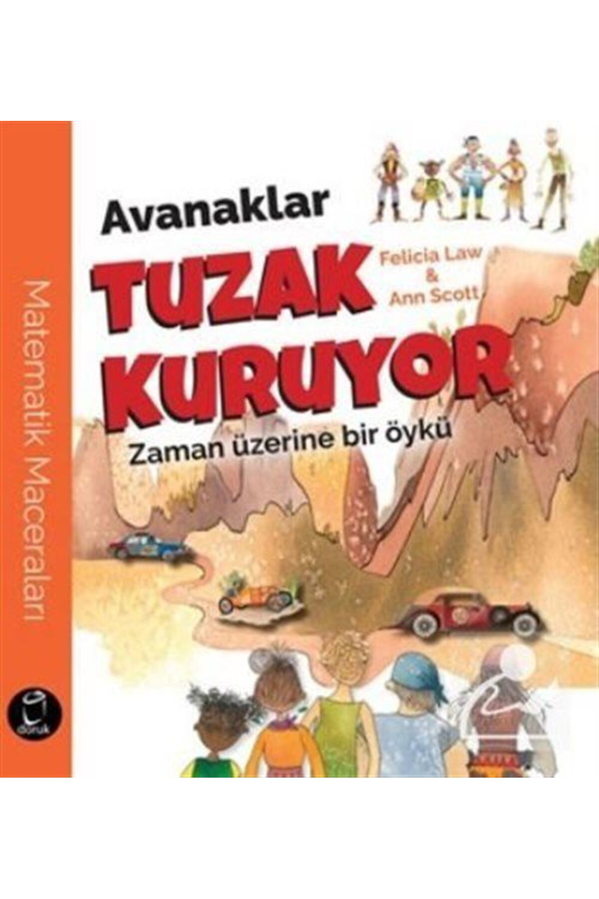 Doruk Yayınları Avanaklartuzak Kuruyor-Zaman Üzerine Bir Öykü (Matematik Macerala