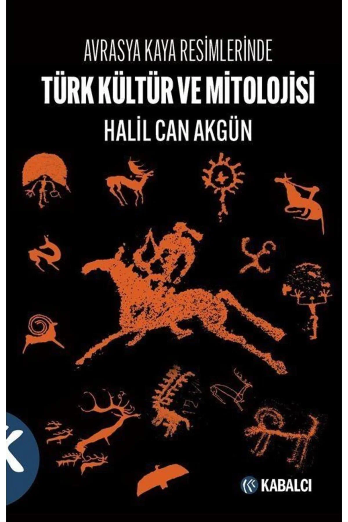 Avrasya Kaya Resimlerinde Türk Kültür Ve Mitolojisi