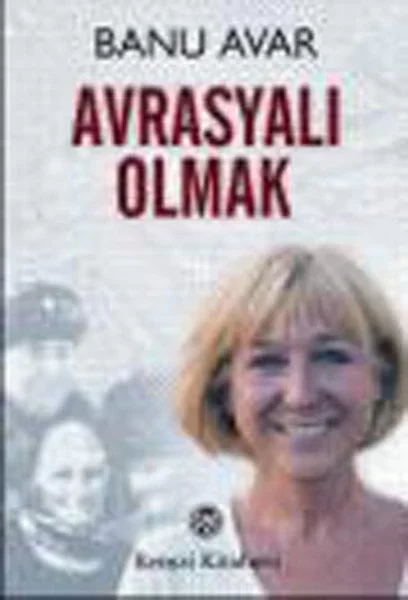 Avrasyalı Olmak Fiyatı, Yorumları ve Özellikleri