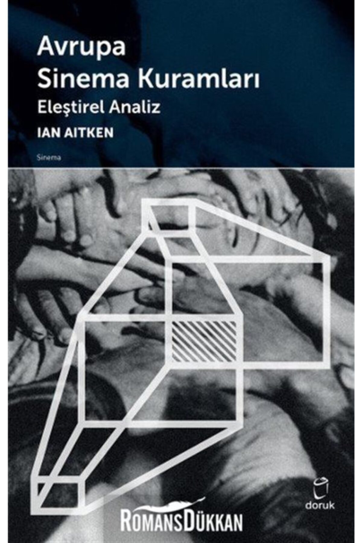 Doruk Yayınları Avrupa Sinema Kuramları - - İan Aitken Kitabı