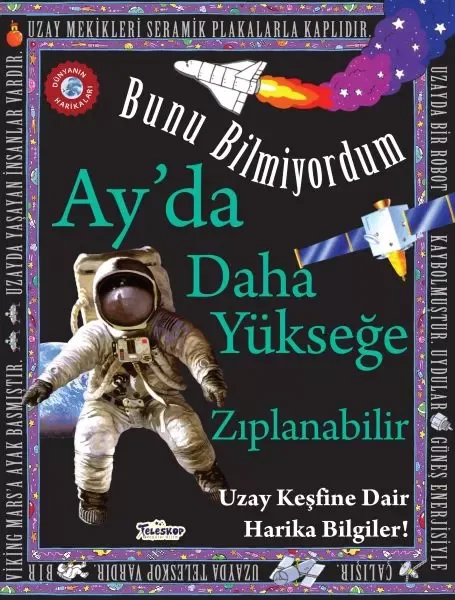 Ay'da Daha Yükseğe Zıplanabilir - Bunu Bilmiyordum - Uzay Keşfine