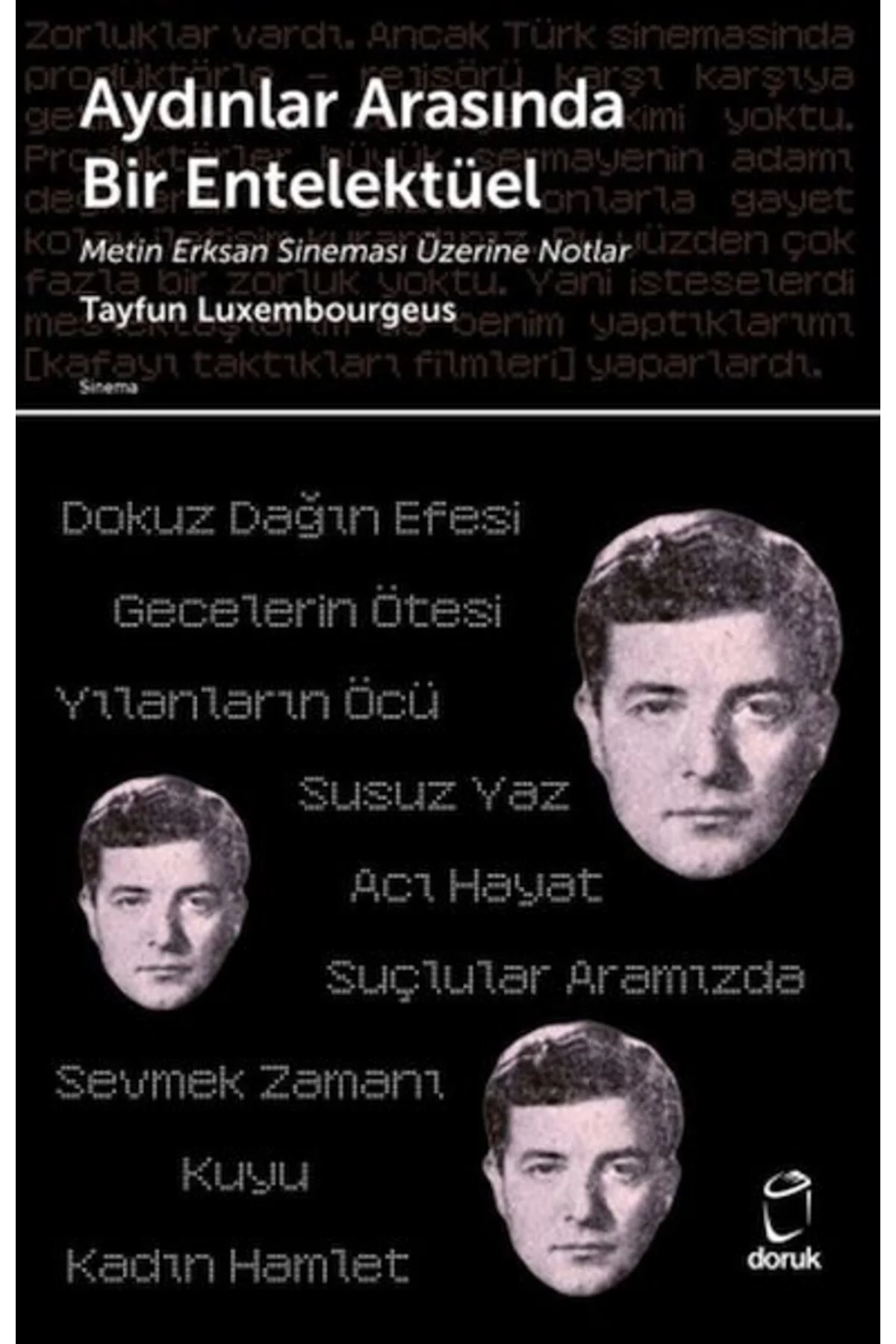 Aydınlar Arasında Bir Entelektüel/ Metin Erksan Sineması Üzerine 