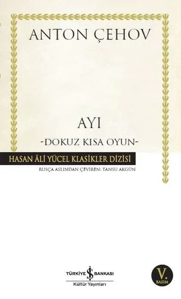 Ayı - Dokuz Kısa Oyun - Hasan Ali Yücel Klasikleri Fiyatı, Yorumları ve Özellikleri