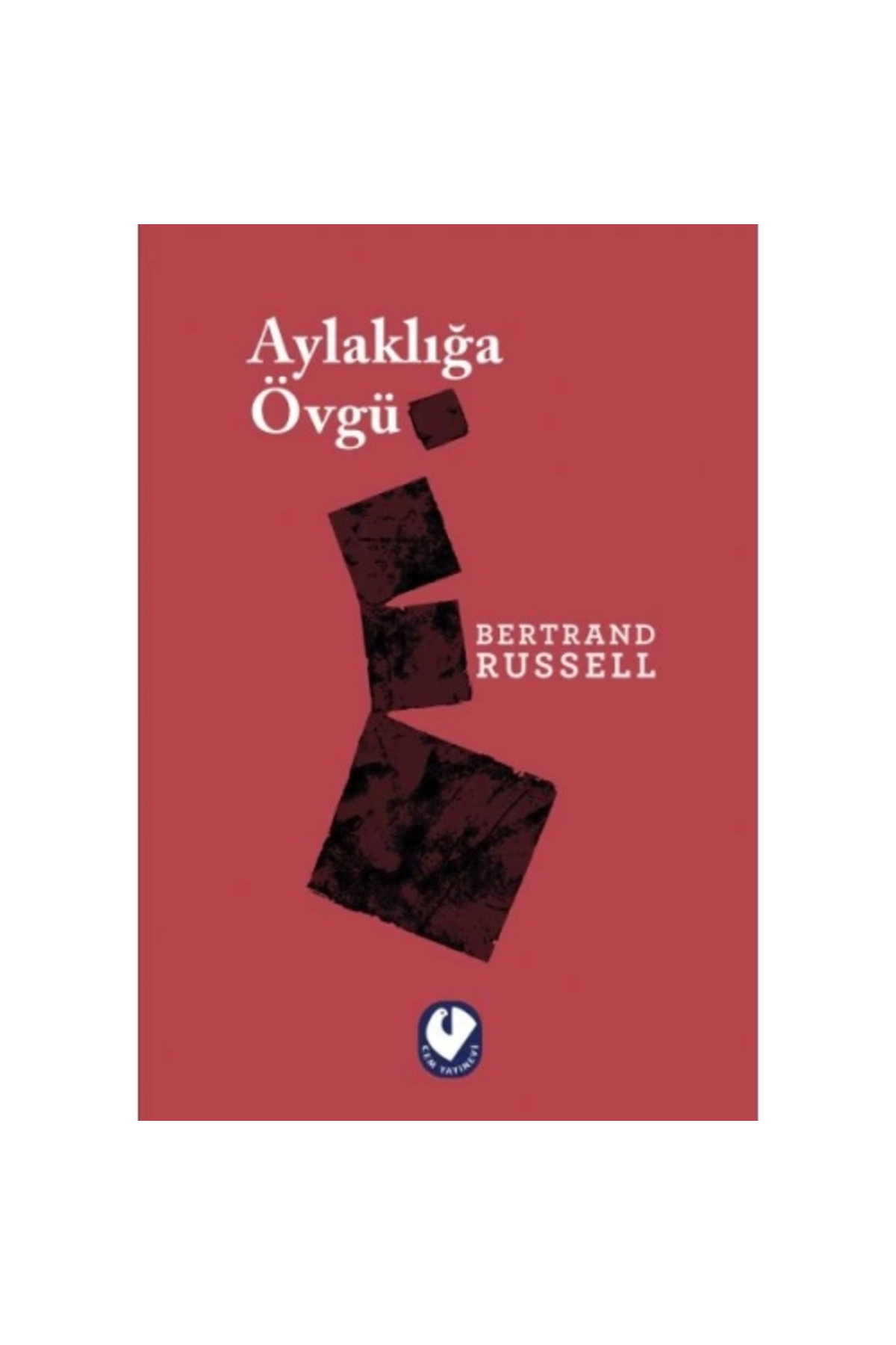 Cem Yayınevi Aylaklığa Övgü