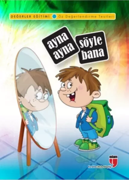 Ayna Ayna Söyle Bana / Değerler Eğitimi Öz Değerlendirme Testleri Fiyatı, Yorumları ve Özellikleri