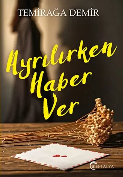 Ayrılırken Haber Ver Fiyatı, Yorumları ve Özellikleri