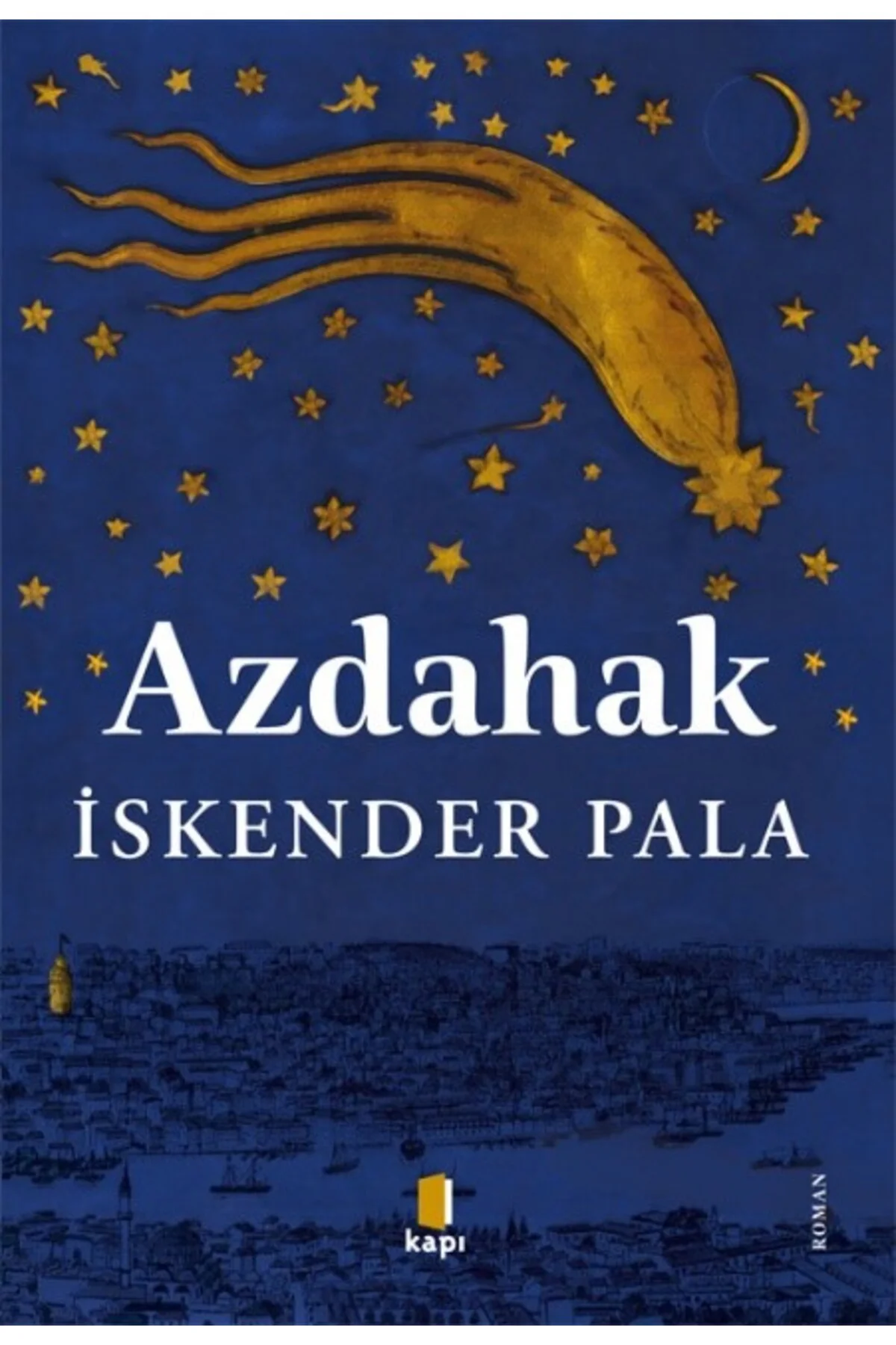 Azdahak Kitabı İskender Pala Kapı Yayınları Kitapları Debir Yayın