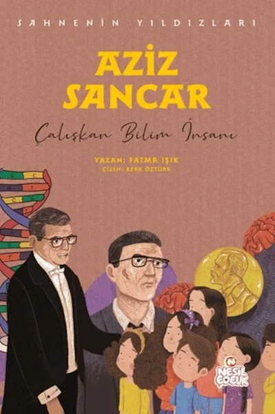 Aziz Sancar - Sahnenin Yıldızları Fiyatı, Yorumları ve Özellikleri