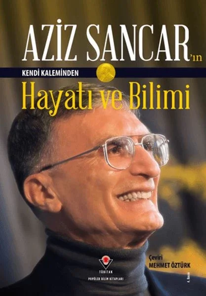 Aziz Sancar'ın Kendi Kaleminden Hayatı ve Bilimi Fiyatı, Yorumları ve Özellikleri