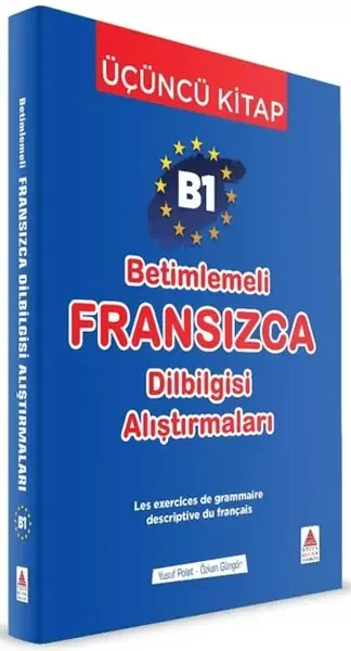 B1 - Betimlemeli Fransızca Dilbilgisi Alıştırmaları (Üçüncü Kitap