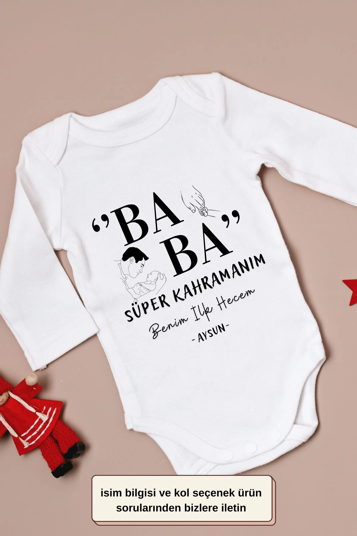 Baba Süper Kahramanım İlk hecem Yazılı Kişiye özel Bebek Zıbın
